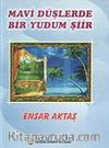 Mavi Düşlerde Bir Yudum Şiir