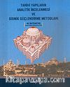 Tarihi Yapıların Analitik İncelenmesi ve Sismik Güçlendirme Metodları