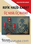 Üç Nesil Üç Hayat (Gençler İçin)