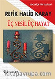 Üç Nesil Üç Hayat (Gençler İçin)