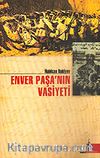 Enver Paşa'nın Vasiyeti