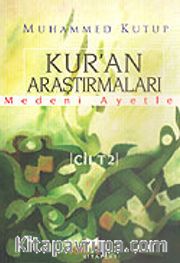 Kur'an Araştırmaları Medeni Ayetler Cilt 2