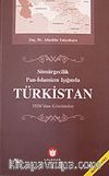Türkistan / Sömürgecilik Pan-İslamizm Işığında