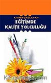 Eğitimde Kalite Yolculuğu