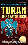 Turan İmparatorluğu Türk Cumhuriyetler Birliği