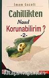 Cahillikten Nasıl Korunabilirim? 2