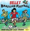 Bella's Brazilian Football