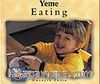 Eating - Yeme