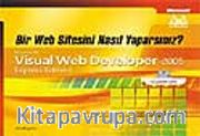 (Cd'li) Bir Web Sitesini Nasıl Yaparsınız ? / Microsoft Visual Web Developer 2005