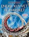 Enerji, Kuvvet ve Hareket