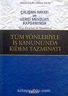 Tüm Yönleriyle İş Kanununda Kıdem Tazminatı