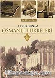 Erken Dönem Osmanlı Türbeleri