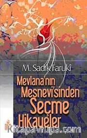 Mevlana'nın Mesnevisi'nden Seçme Hikayeler