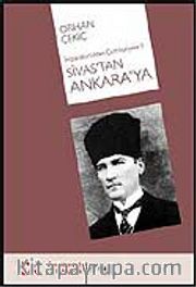 Sivas'tan Ankara'ya