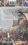 Ortadoğu'daki Kaos'tan Küresel Kaosa