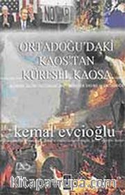 Ortadoğu'daki Kaos'tan Küresel Kaosa