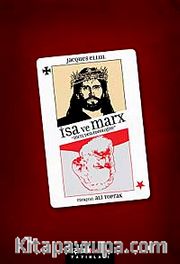 İsa ve Marx İncil'den İdeolojiye