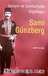 Sami Günzberg / Sarayın ve Cumhuriyetin Dişçibaşısı
