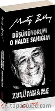 Düşünüyorum O Halde Sanığım Zulümname