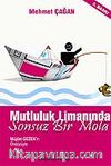 Mutluluk Limanında Sonsuz Bir Mola