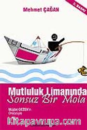 Mutluluk Limanında Sonsuz Bir Mola