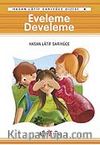 Eveleme Develeme - Tekerlemeler