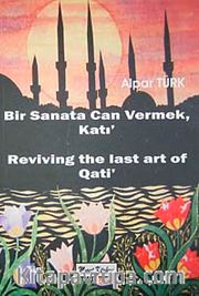 Bir Sanata Can Vermek Katı <br /> Reviving The Last Art of Qati