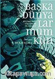 Başka Dünyalar Mümkün