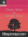 Özün Sözü & Sözün Özü