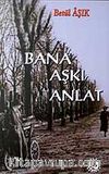 Bana Aşkı Anlat