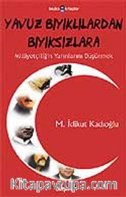 Yavuz Bıyıklılardan Bıyıksızlara