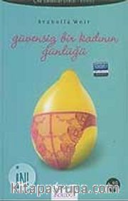 Güvensiz Bir Kadının Günlüğü