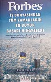 Forbes İş Dünyasından Tüm Zamanların En Büyük Başarı Hikayeleri