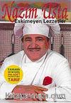 Nazım Usta İle Eskimeyen Lezzetler (ciltsiz)