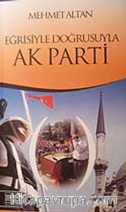 Eğrisiyle Doğrusuyla Ak Parti