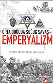 Emperyalizm / Orta Doğuda Soğuk Savaş