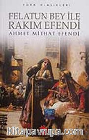 Felatun Bey İle Rakım Efendi