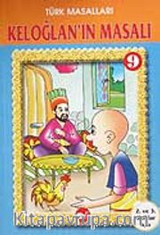 Türk Masalları 9 / Keloğlan'ın Masalı