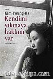 Kendimi Yıkmaya Hakkım Var