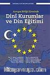 Avrupa Birliği Sürecinde Dini Kurumlar ve Din Eğitimi