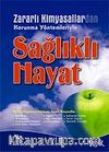 Zararlı Kimyasallardan Korunma Yöntemleriyle Sağlıklı Hayat