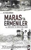 Maraş'ta Ermeniler ve Zeytun İsyanları