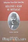 Süleyman Paşa-Zade Sami Bey/Külliyat-ı Asar ve İhtisasat