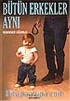 Bütün Erkekler Aynı