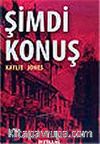 Şimdi Konuş