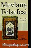 Mevlana Felsefesi (Mevlana 800 Yaşında)