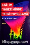 Eğitim Yönetiminde Teori ve Uygulama