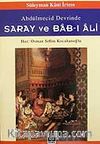 Abdülmecid Devrinde Saray ve Bab-ı Ali