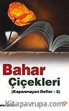 Bahar Çiçekleri (Kapanmayan Defter 2)
