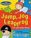 Jump, Jog, Leapfrog: Fun With Action Words
